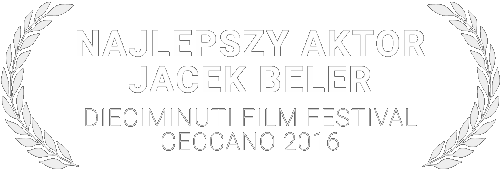 Najlepszy aktor Jacek Beler - Dieciminuti Film Festival 2016