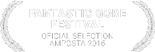 official selection - Fantastic Gore Festival Amposta 2016