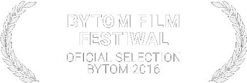 official selection - Bytom Film Festival 2016