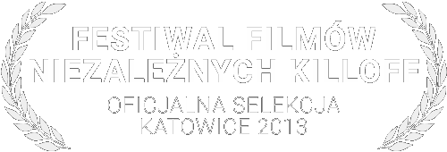 oficjalna selekcja - Festiwal Filmów Niezależnych KILOFF 2013